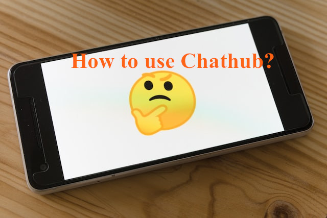 how to use chathub